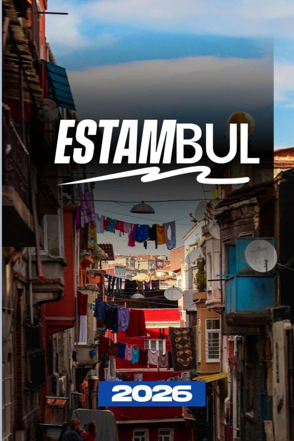 GUÍA DE VIAJE DE ESTAMBUL 2026