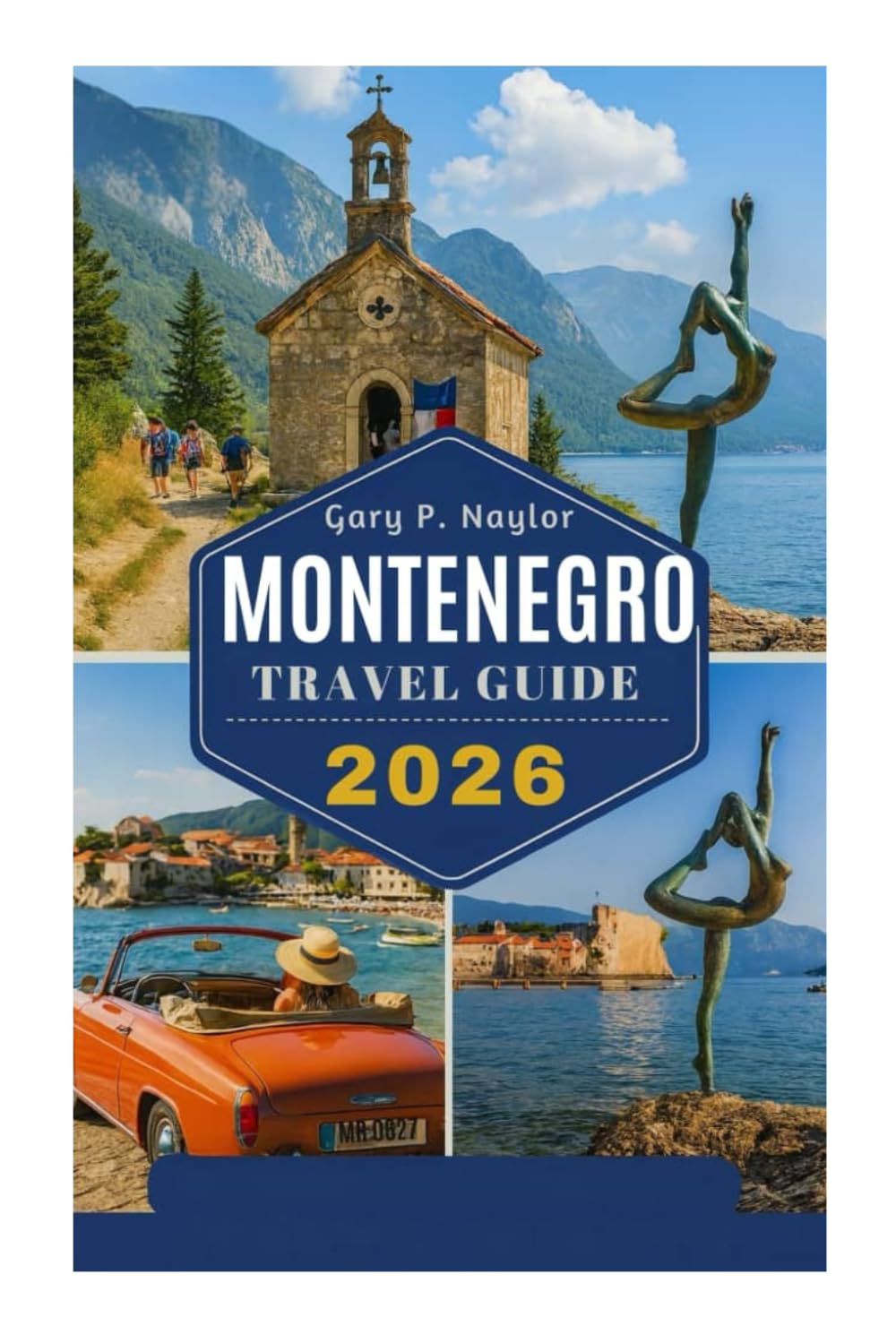 MONTENEGRO TRAVEL GUIDE 2026: Discover the Hidden Pearl of the Balkans