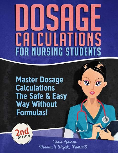Dosage Calculations For Nursing Students