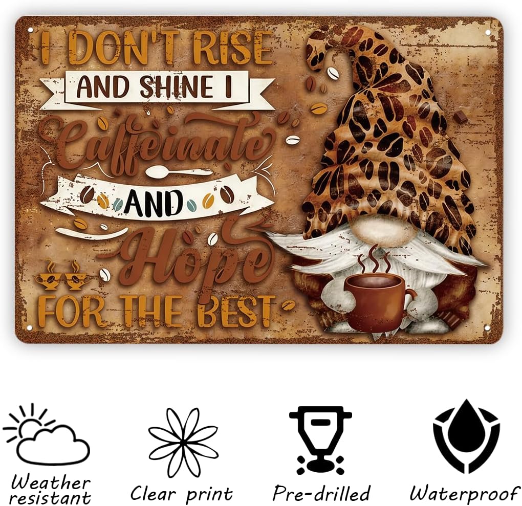 Vintage Metal Tin Sign, I Don't Rise and Shine I Caffeinate and Hope for the Best, Gnome Lover Gifts, Funny Coffee Decor, Gnome Wall Art for Home, Housewarming Gift for Coffee Bar image 3