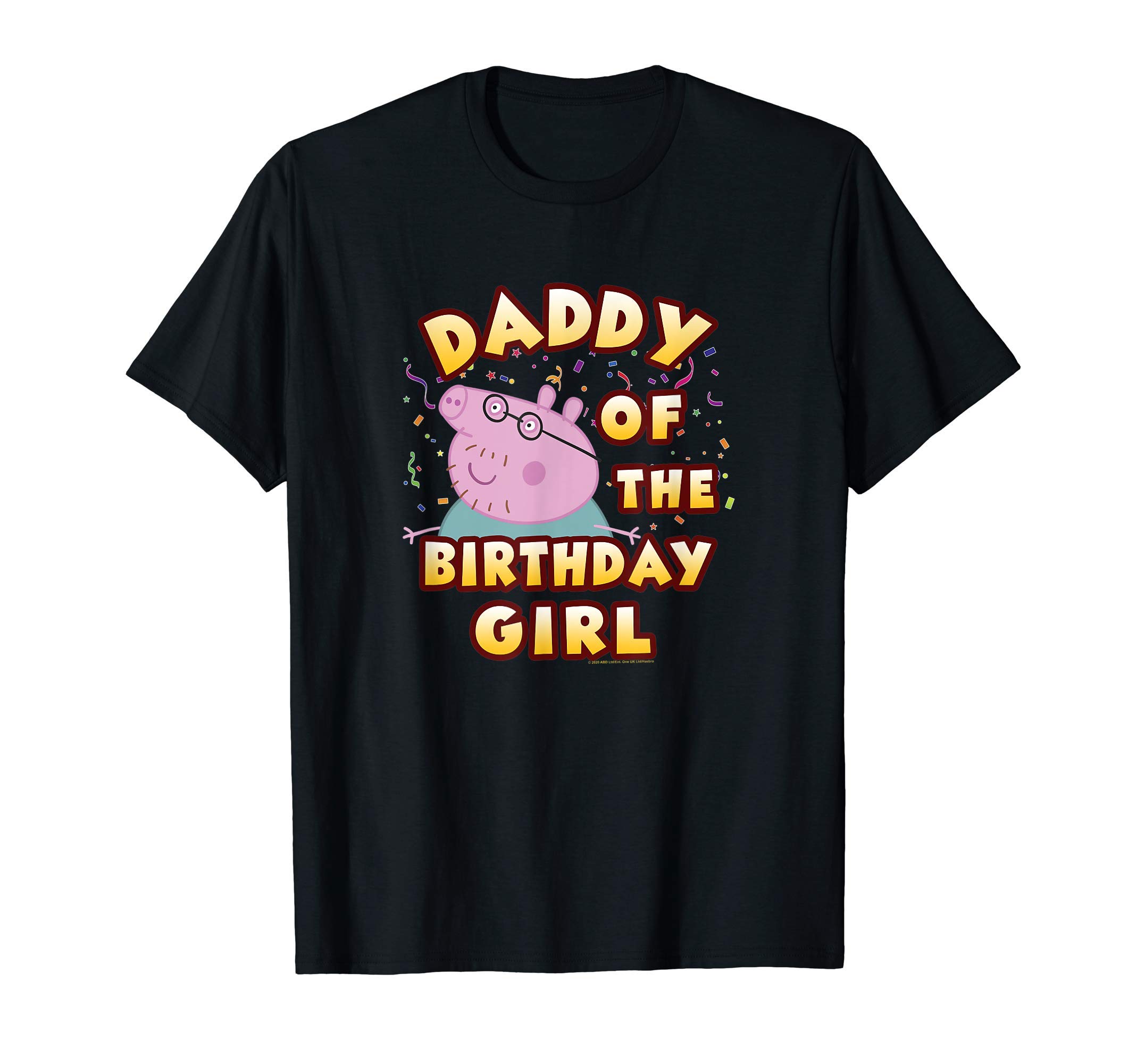 Peppa Pig Daddy Of The Birthday Girl T-ShirtOEKO-TEX STANDARD 100