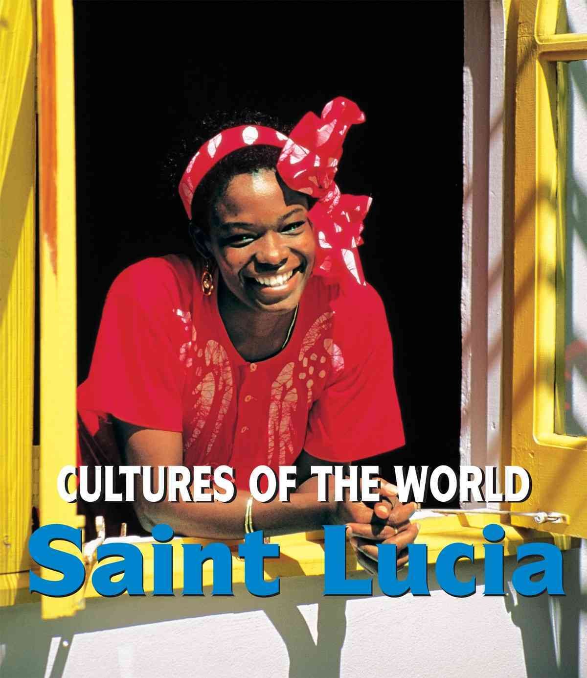 Buy Saint Lucia (Cultures of the World, 26) — BookShops.in