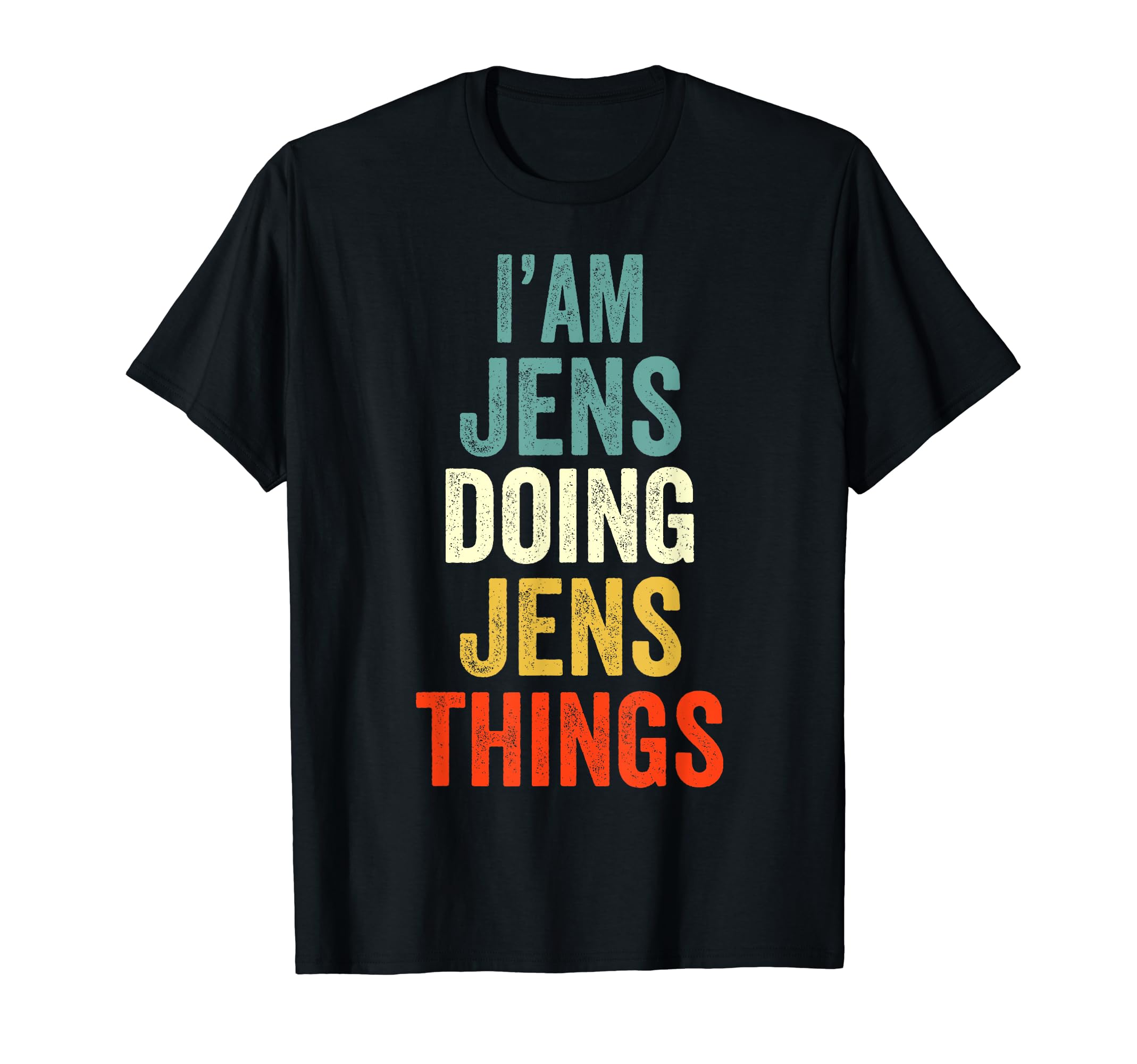 I'M Jens Doing Jens Things Men Women Jens Personalized T-Shirt