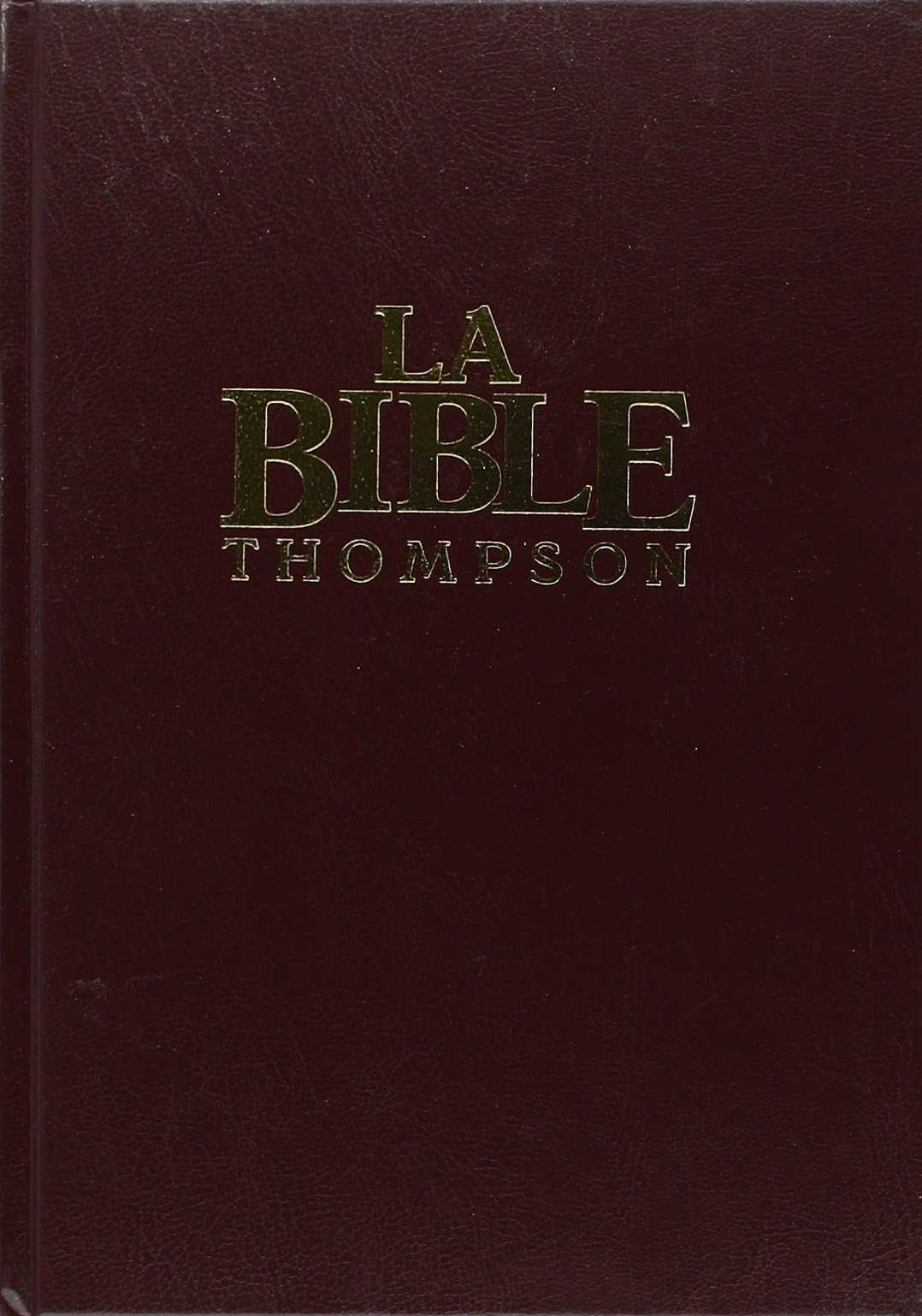 La Bible Thompson: Avec Chaine de references