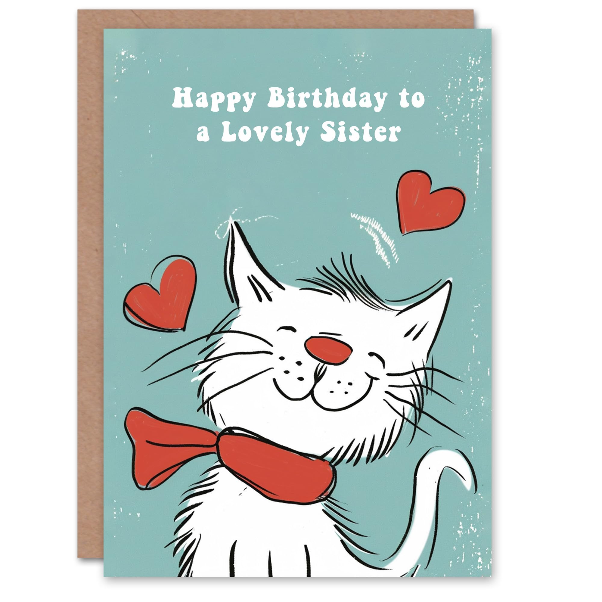 Artery8 Sister Happy Birthday Card Happy White Cat In Scarf Drawing Love Hearts For Her Greeting Card