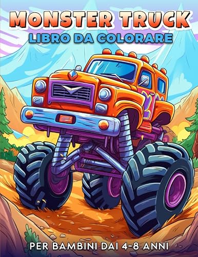 Monster Truck Libro da Colorare per Bambini: Album da disegno con 40 meravigliosi Monster Truck da Colorare - Stimola la Creatività, Concentrazione, e le Abilità Motorie