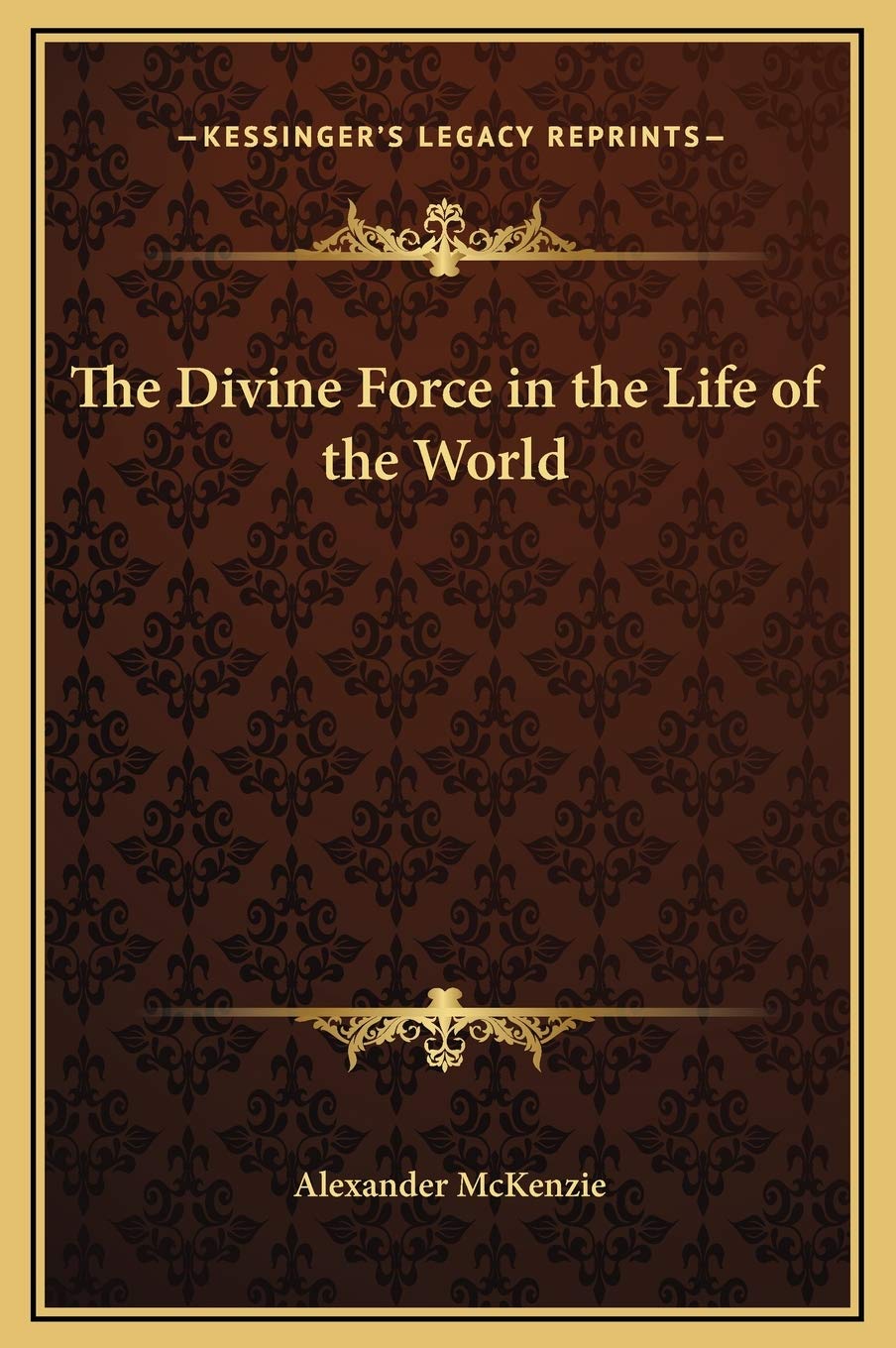 The Divine Force in the Life of the World