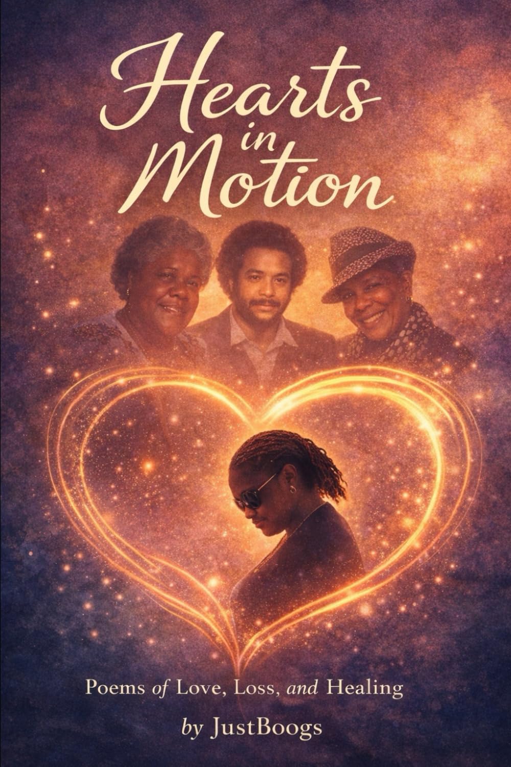 Hearts in Motion: Poems of Love, Loss, and Healing