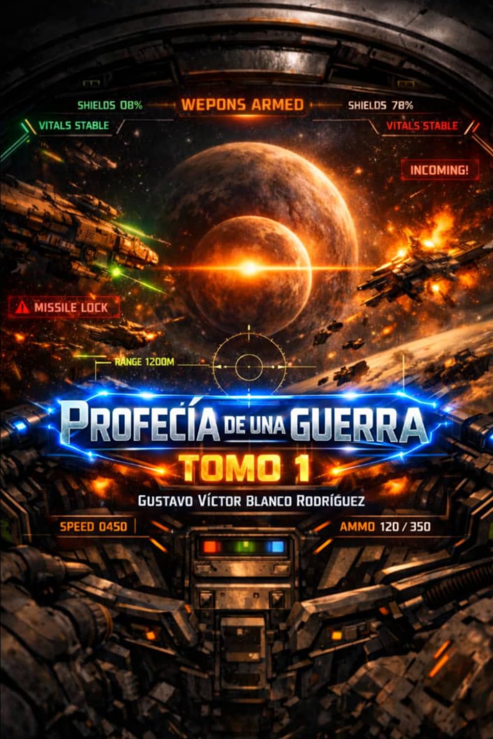 Profecía de una Guerra: Tomo I