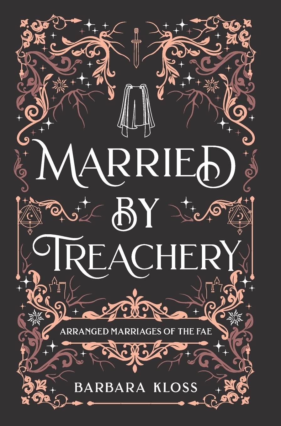 Married by Treachery (Arranged Marriages of the Fae)