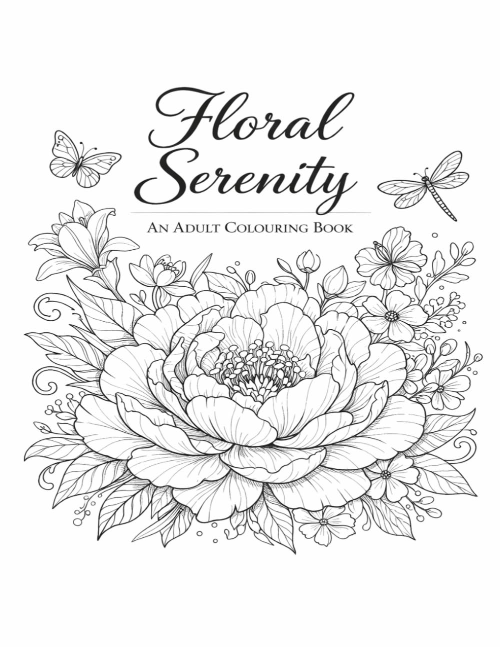 Floral Serenity - An Adult Colouring Book