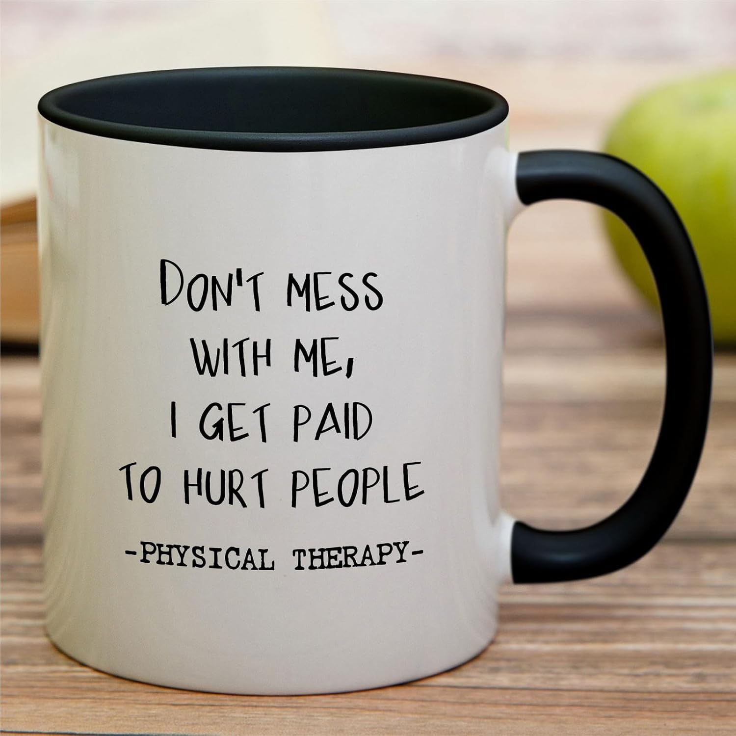 Retreez Funny Mug - Don't Mess With Me Get Paid To Hurt Physical Therapy Therapist Physiotherapist 11 Oz Ceramic Coffee Mugs - Inspirational birthday gifts - White Mug with Black Handle and Inner - Image 3