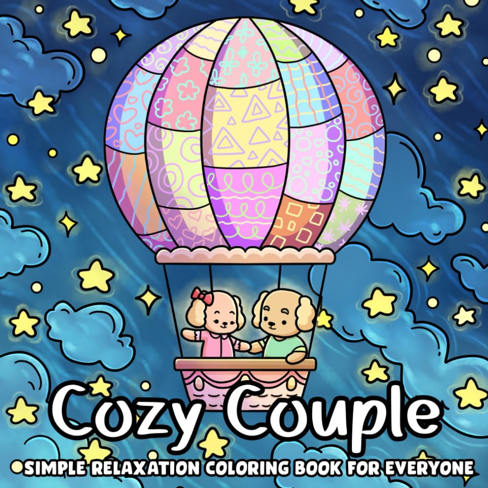 Cozy Couple, Simple Relaxation Coloring Book for Everyone: Adorable Fuzzy Couples With Comfy Dating Vibes Illustrations, Sweet Moments