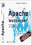  Der Apache-Webserver - Internet: Installation, Konfiguration, Verwaltung: Installieren, konfigurieren, verwalten (net.com)