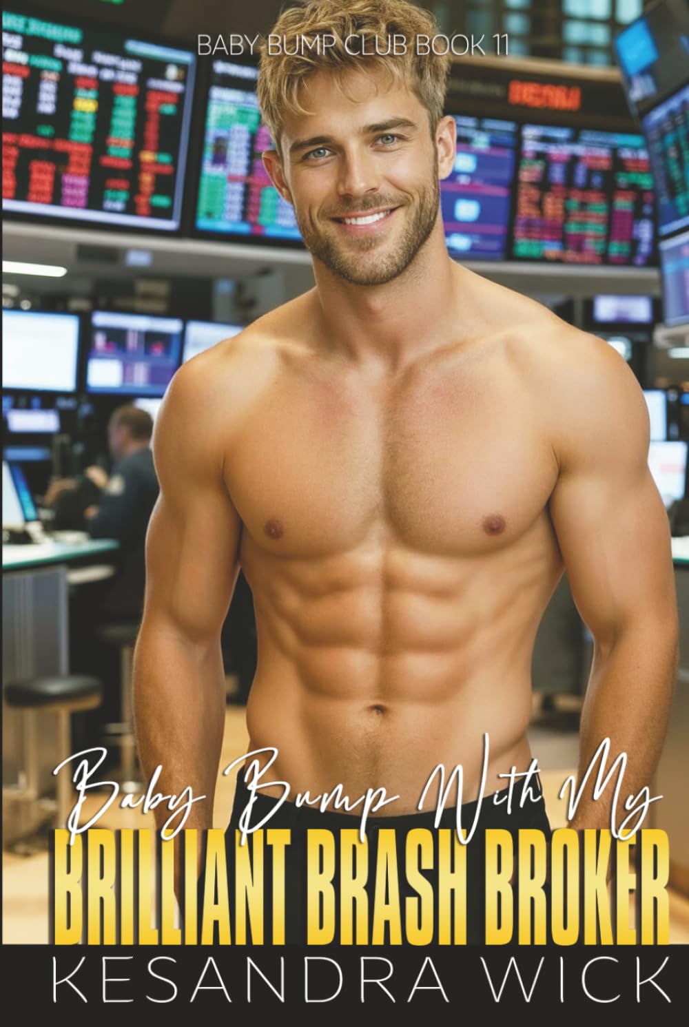 Baby Bump With My Brilliant Brash Broker: A Steamy Ex. Boyfriend's Brother Instalove Romance (Baby Bump Club)