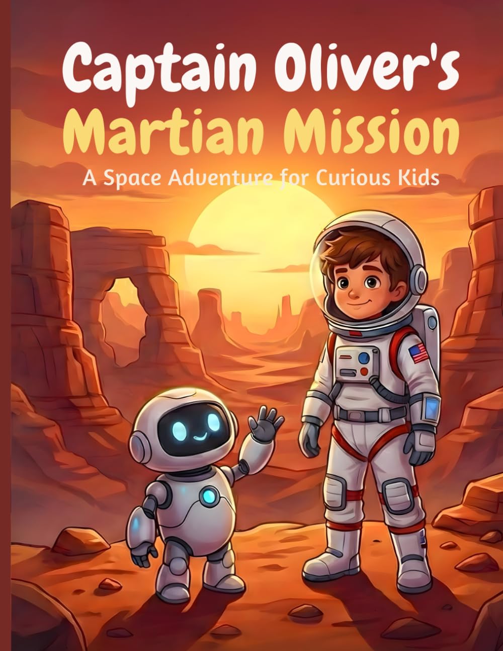 Captain Oliver Reaches for the Stars: A Personalized Space Adventure Coloring & Storybook: An Exciting, Heroic Story About Courage and Confidence for ... Children's Books for Kids Ages 4-9)