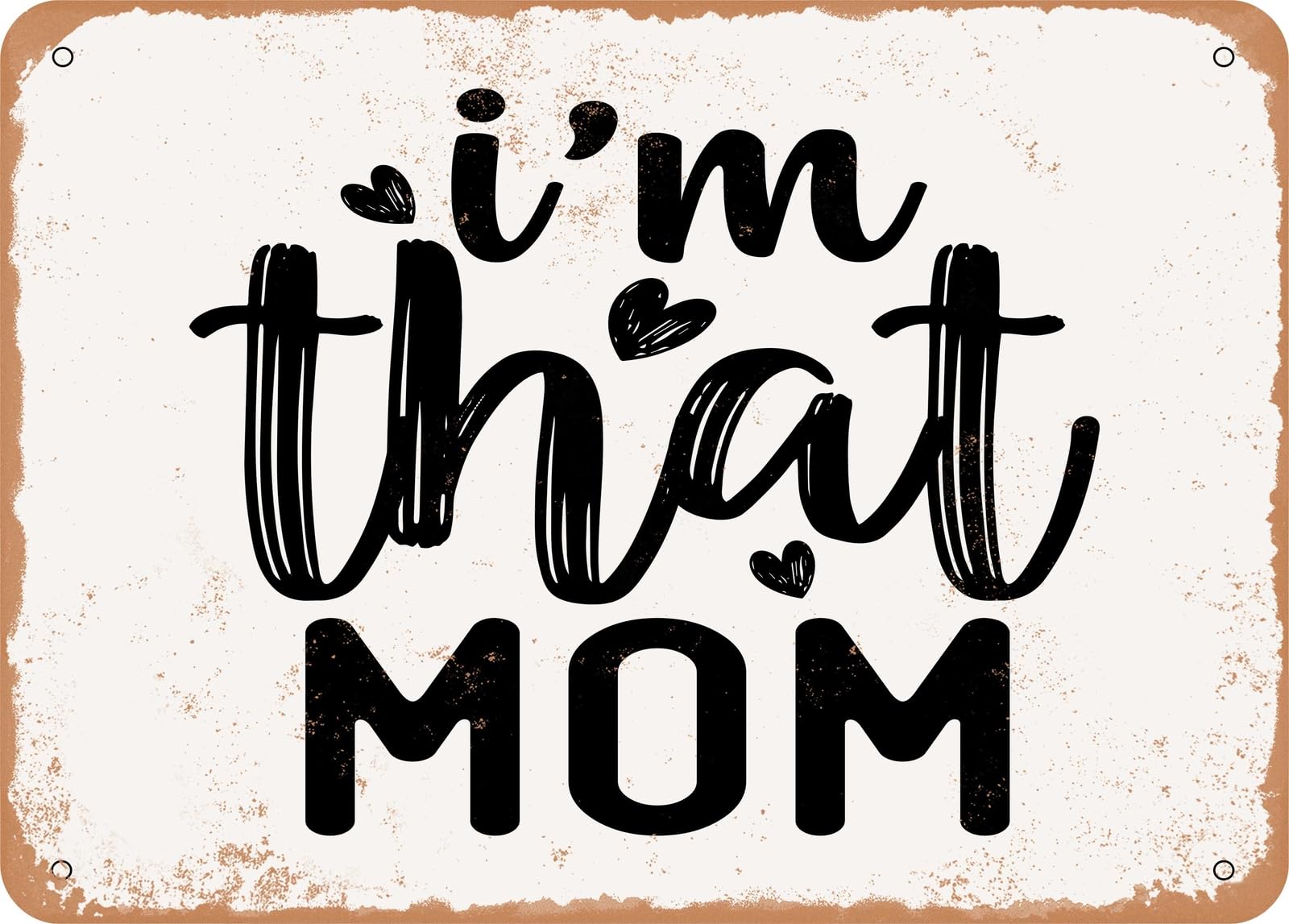 Miaomansenstore Metal Sign - I'm That Mom 2 - Vintage Look Sign Home Decor