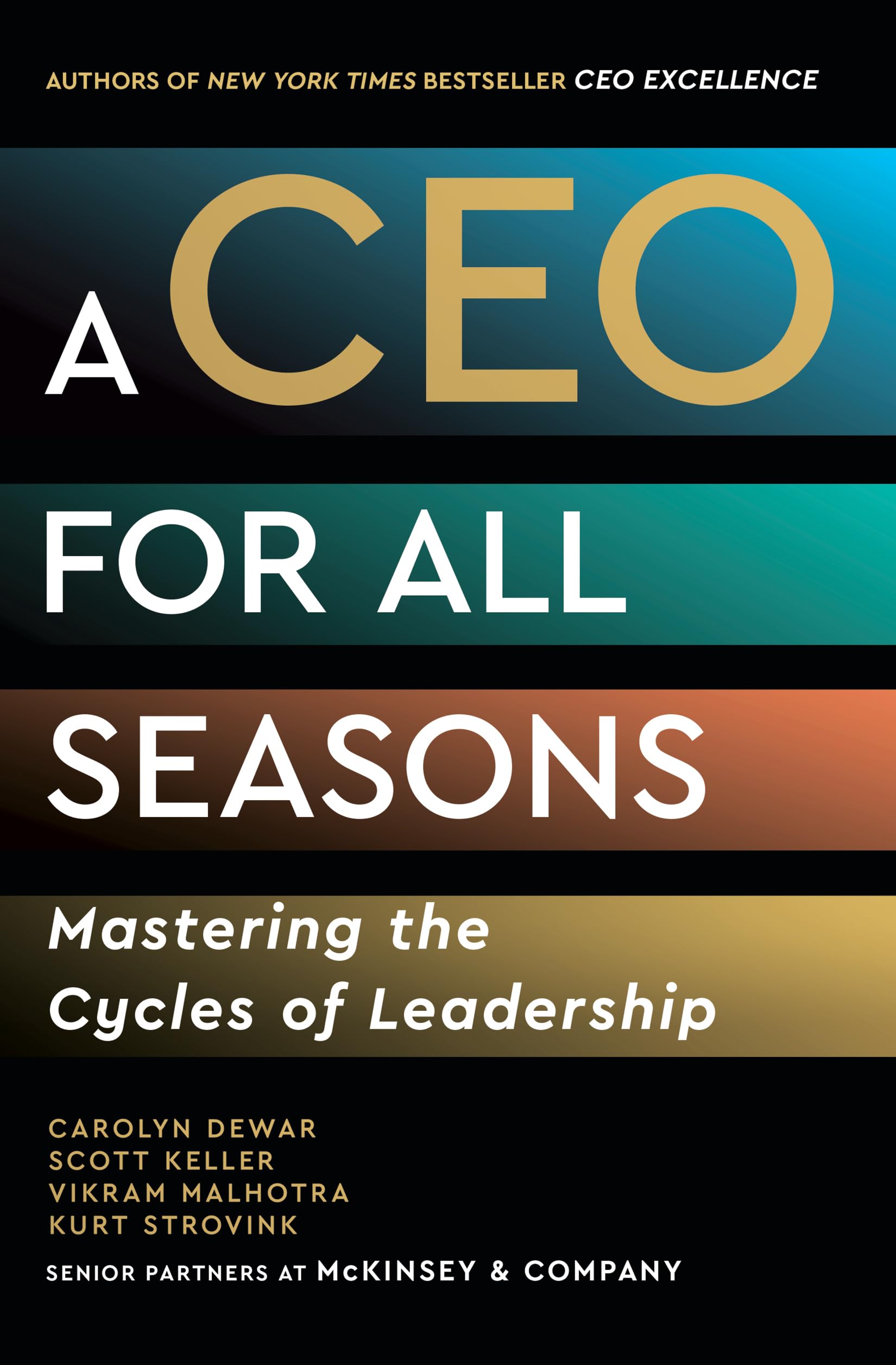 A CEO for All Seasons: Mastering the Cycles of Leadership