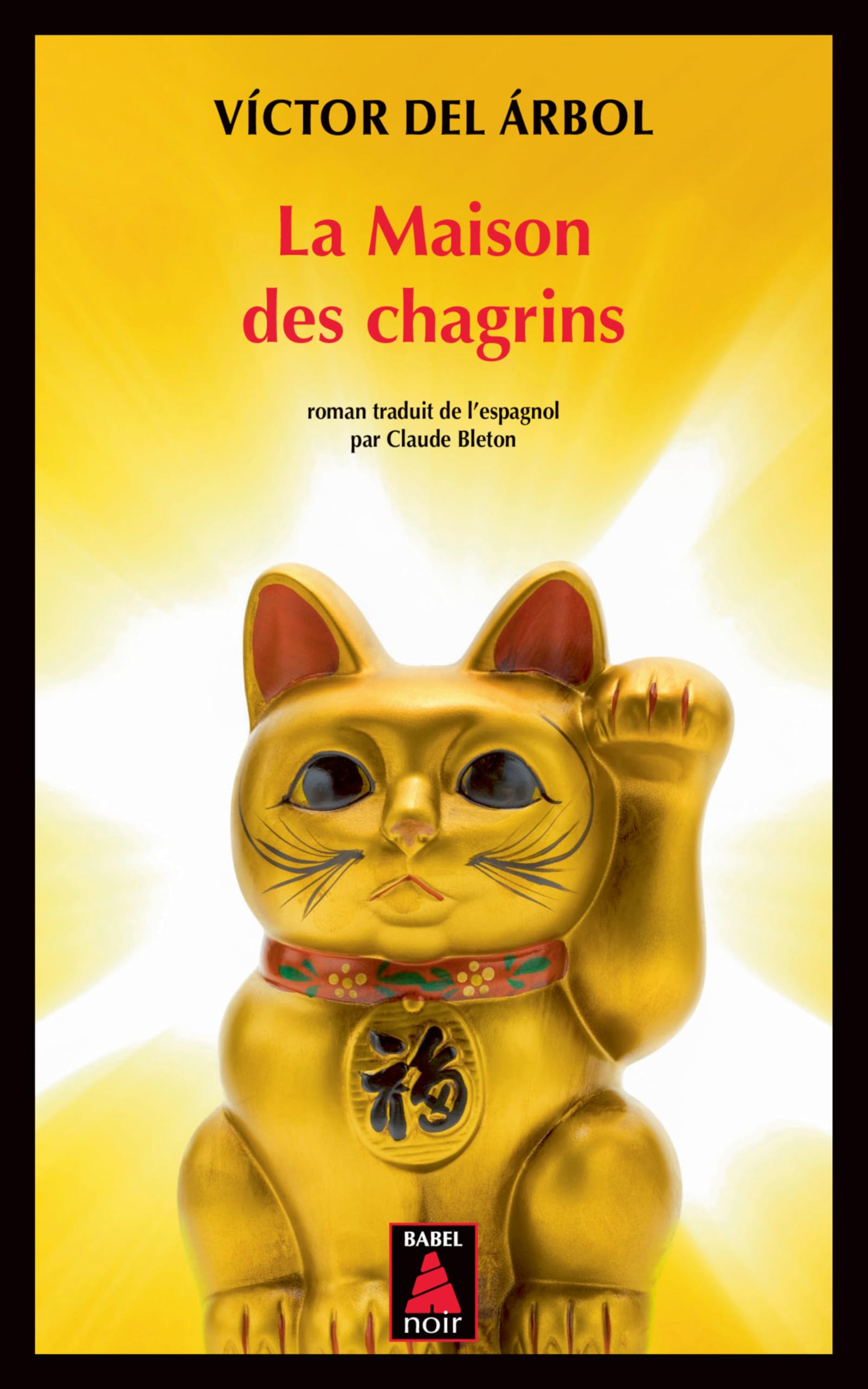 LA MAISON DES CHAGRINS BABEL NOIR 143