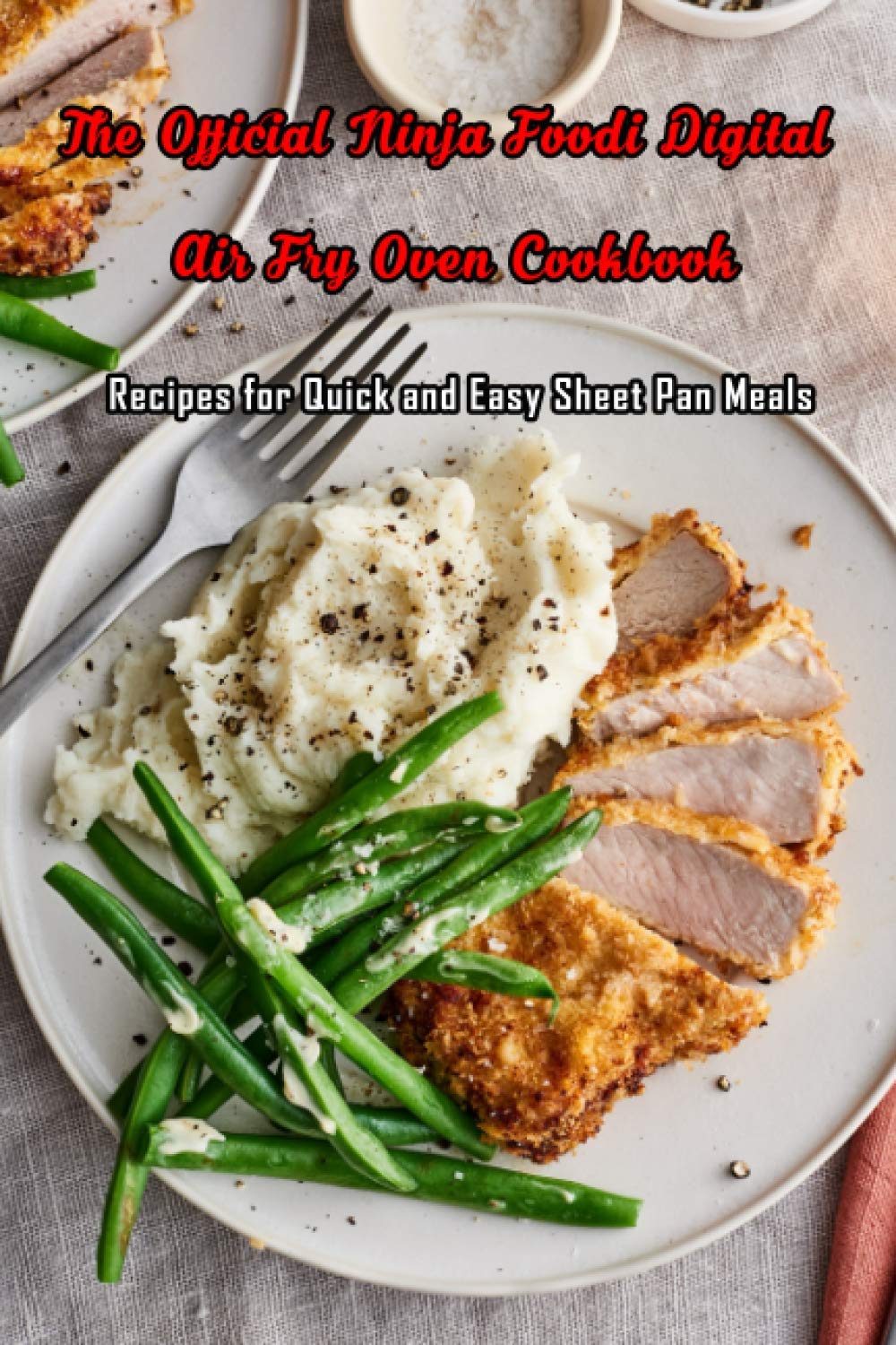 Buy The Official Ninja Foodi Digital Air Fry Oven Cookbook Recipes for