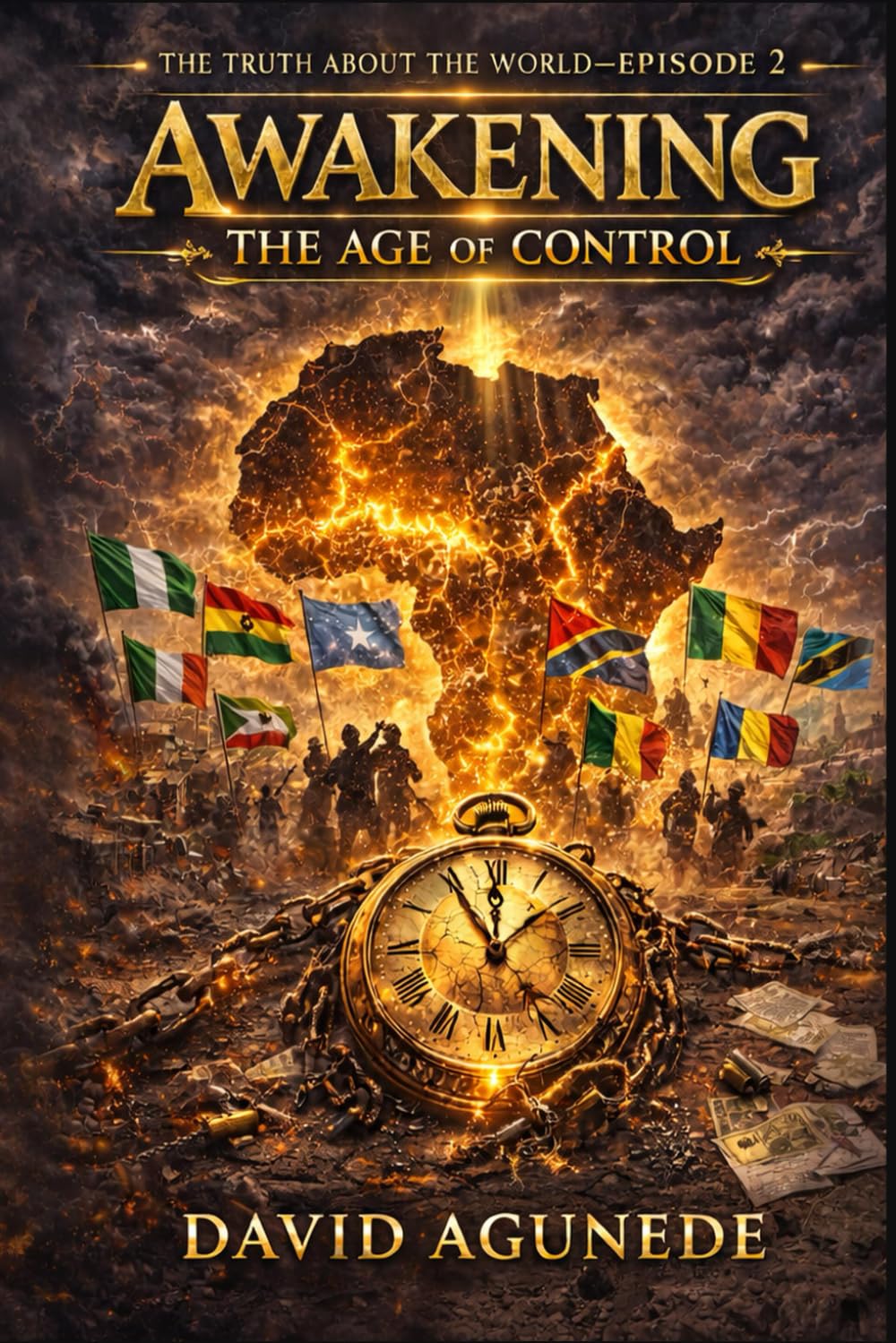The Truth About the World Episode 2: Awakening the Age of Control