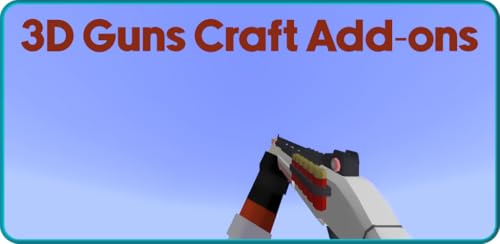 Mod 3D Guns Craft Add-ons