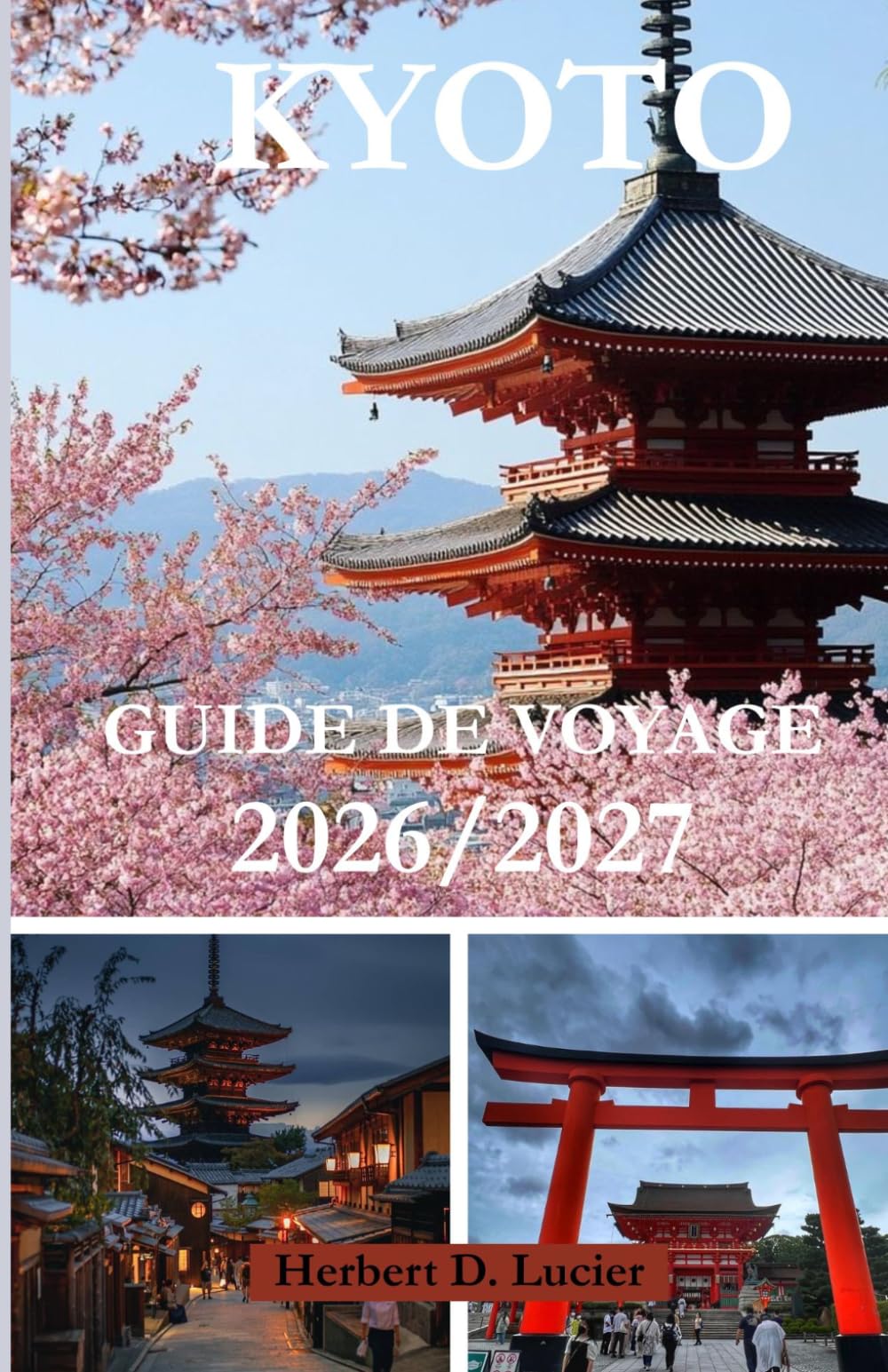 GUIDE DE VOYAGE DE KYOTO 2026/2027