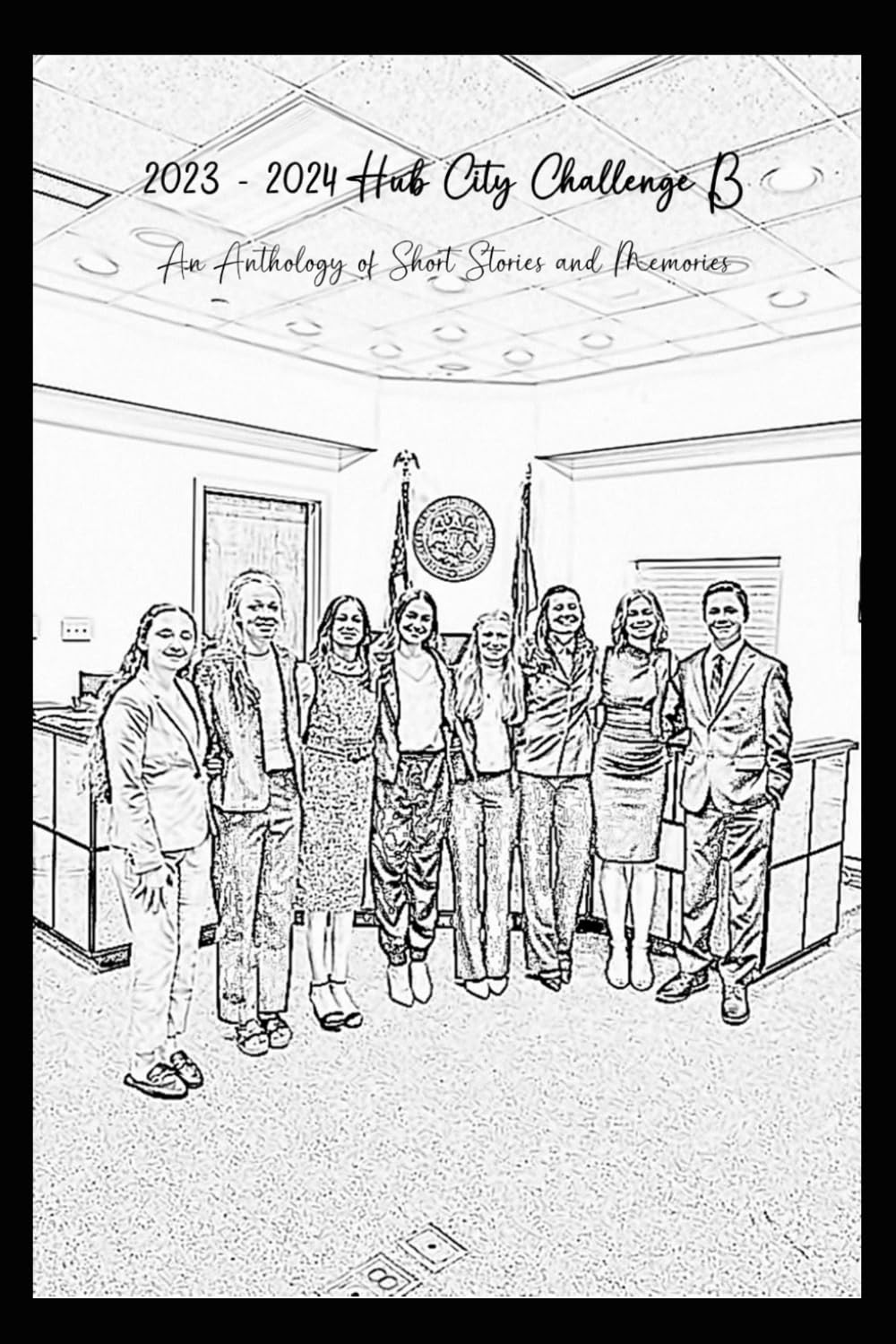 2023 - 2024 Hub City Challenge B: An Anthology of Short Stories & Memories