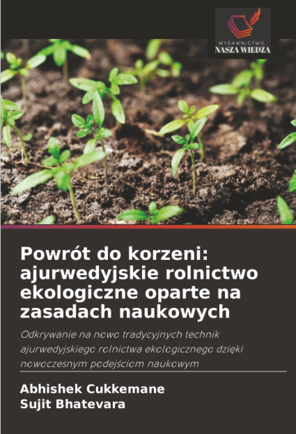 Powrót do korzeni: ajurwedyjskie rolnictwo ekologiczne oparte na zasadach naukowych
