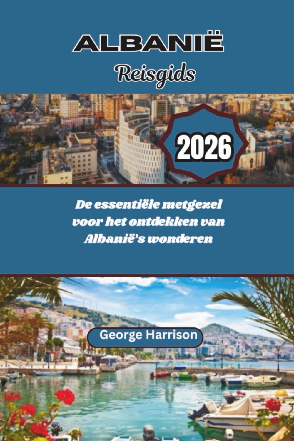 Albanië Reisgids 2026: De essentiële metgezel voor het ontdekken van Albanië’s wonderen