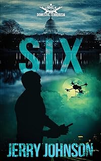 Six: A Novel of Domestic Terrorism (The Peterson files)