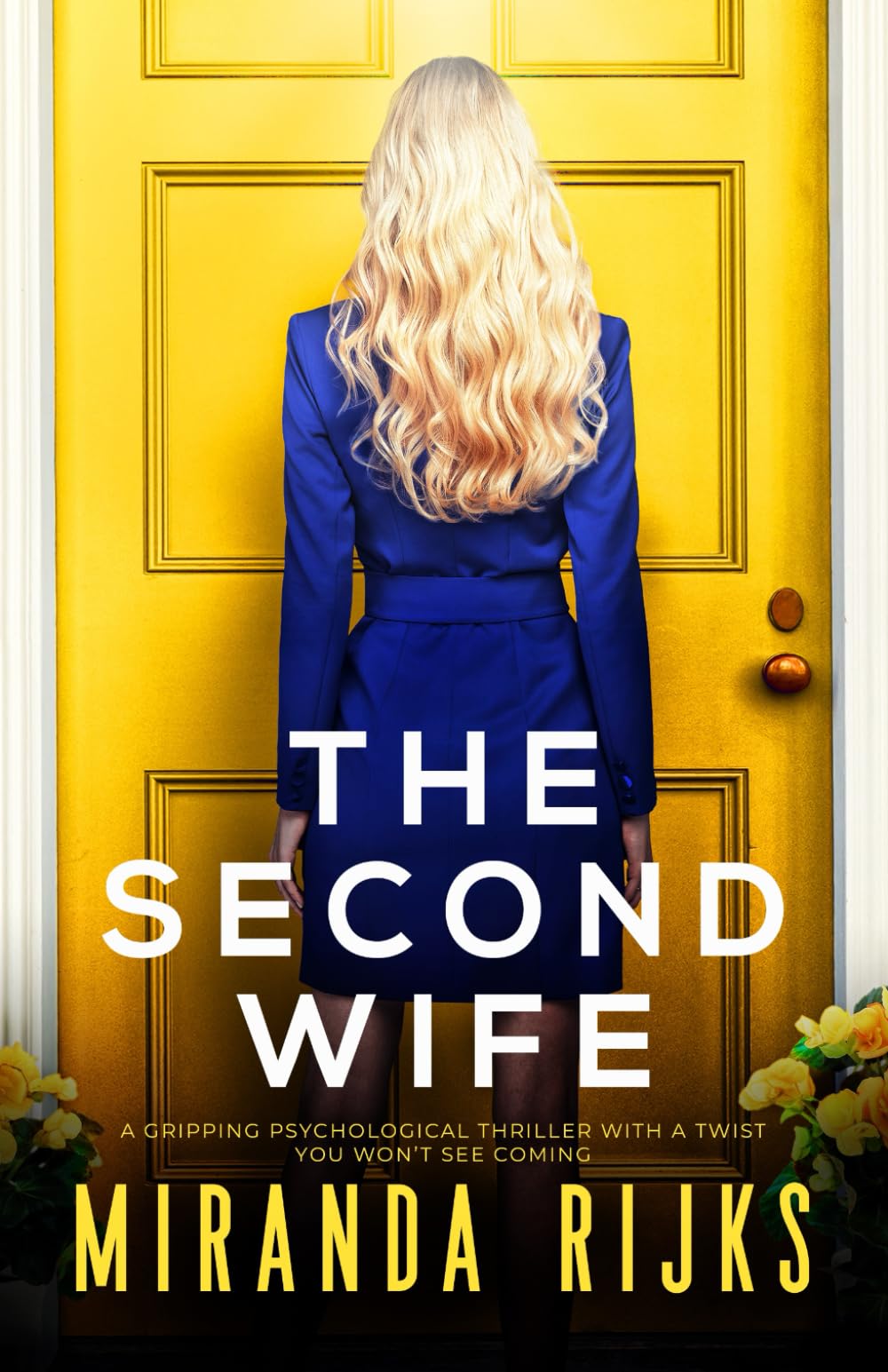 The Second Wife: A gripping psychological thriller with a twist you won't see coming