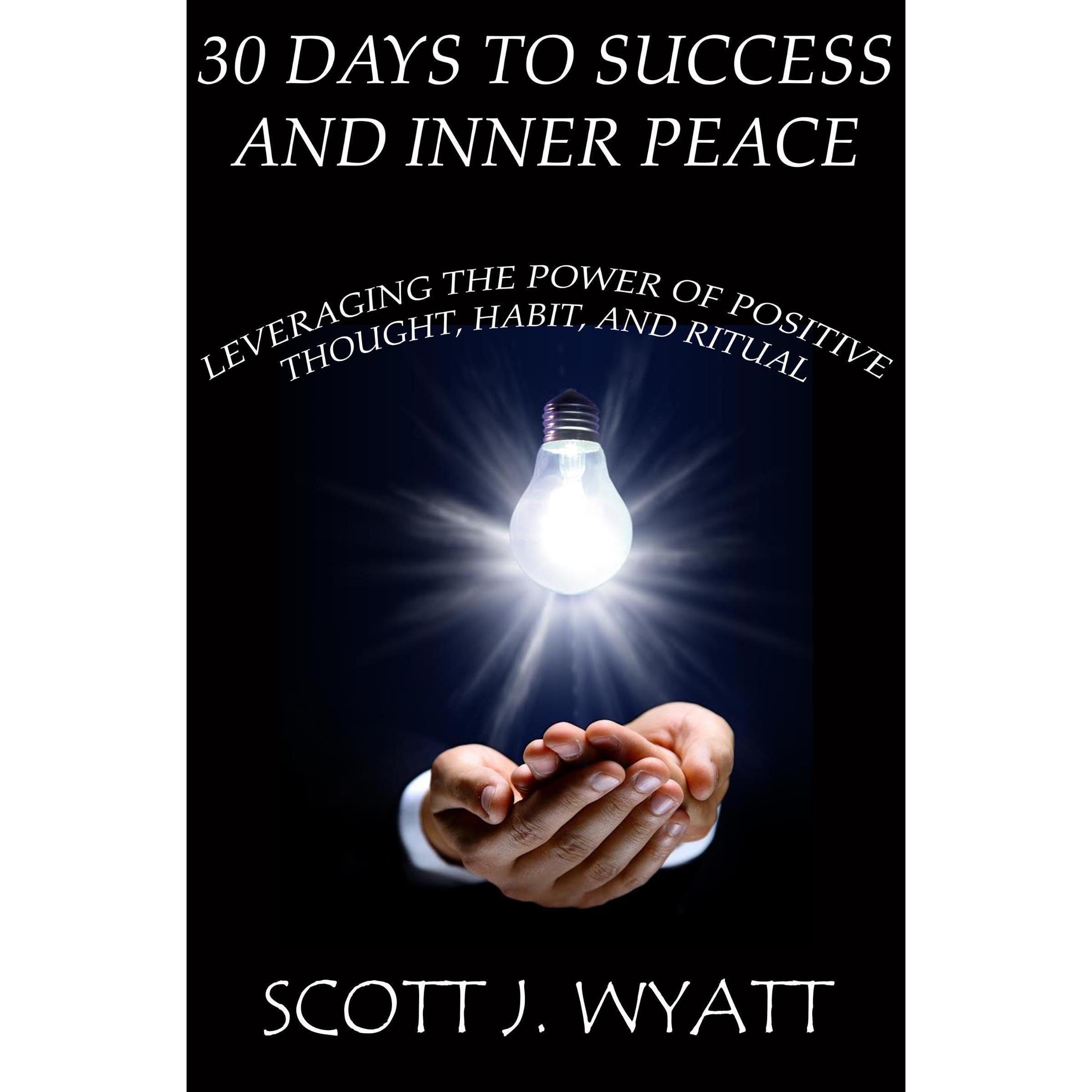 30 Days to Success and Inner Peace