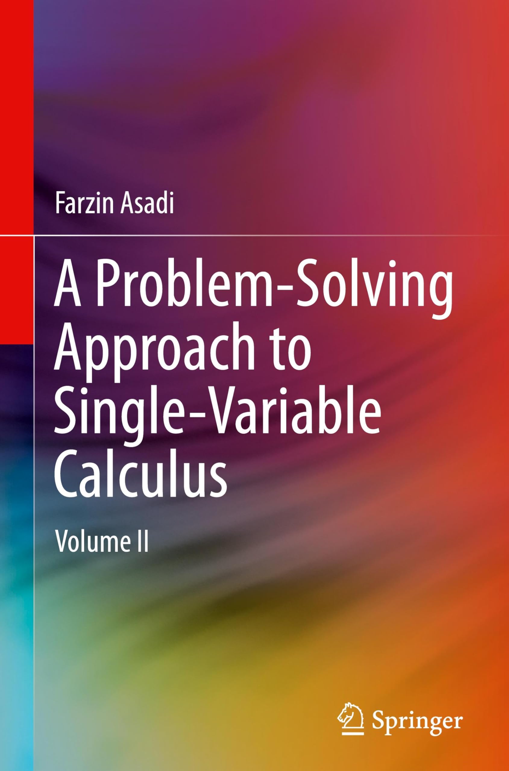 A Problem-Solving Approach to Single-Variable Calculus: Volume II