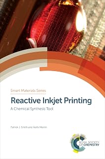Reactive Inkjet Printing: A Chemical Synthesis Tool (ISSN Book 32)
