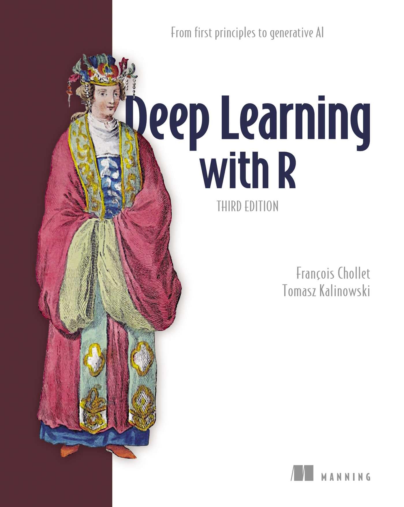 Deep Learning with R, Third Edition: From first principles to generative AI (English Edition)