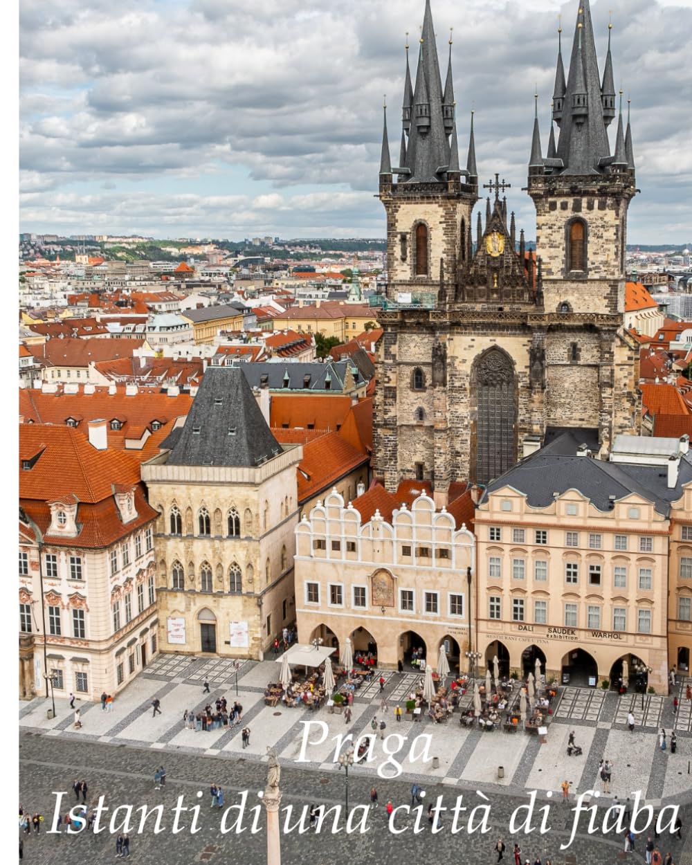 Praga - Istanti di una città di fiaba