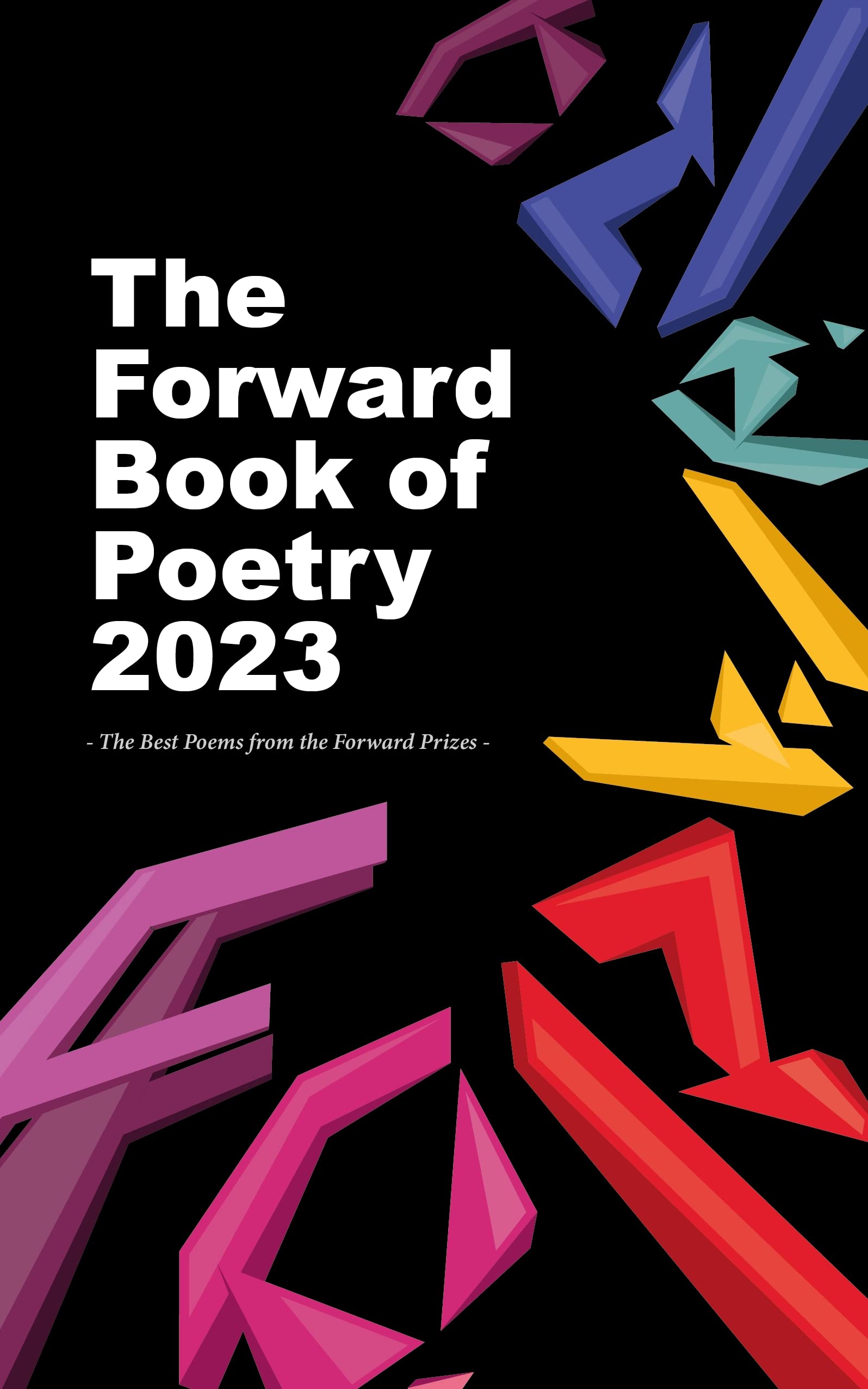 The Forward Book of Poetry 2023 by Various Poets PAPERBACK 9780571377589