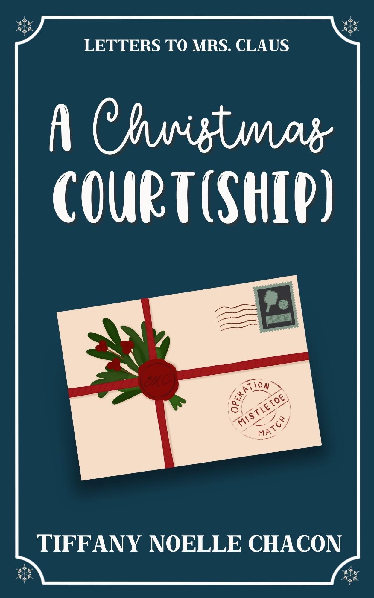 A Christmas Court(ship): A Sweet Best Friend's Brother Holiday RomCom (Letters to Mrs. Claus)