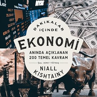 Dakikalar İçinde Ekonomi: Anında Açıklanan 200 Temel Kavram