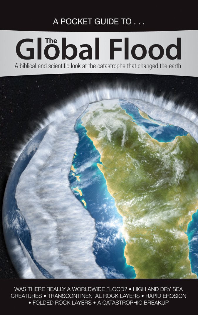 Buy A Pocket Guide To... the Global Flood: A Biblical and Scientific Look at the Catastrophe That Changed the Earth (Pocket Guide To... (Answers in Genesis)) — BookShops.in
