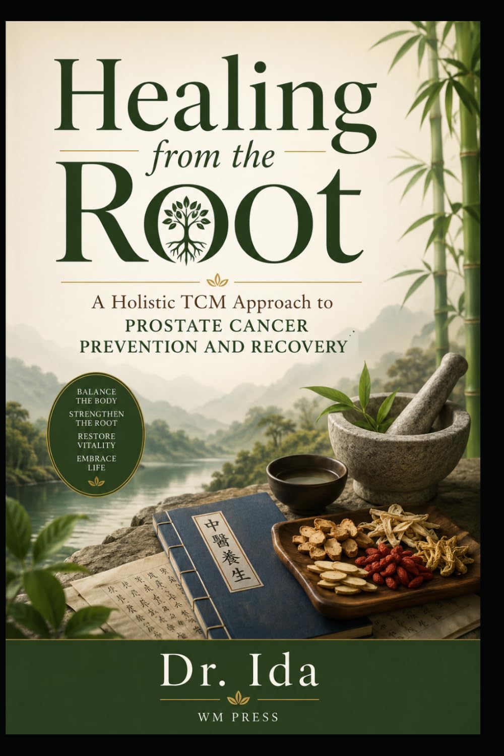 Healing from the Root A Holistic TCM Approach to Prostate Cancer Prevention and Recovery