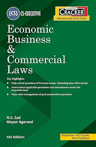 Taxmann's CRACKER for Economic Business &amp; Commercial Laws � The Most Updated &amp; Amended Book on Topic-wise Past Exam Questions with Chapter-wise Marks Distribution CS Executive | New Syllabus [Paperback] N.S. Zad and Mayur Agarwal