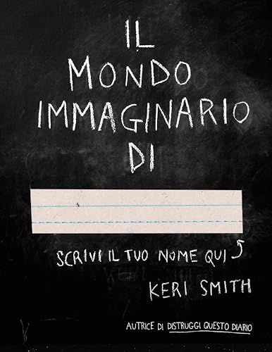 Il mondo immaginario di.... Ediz. illustrata