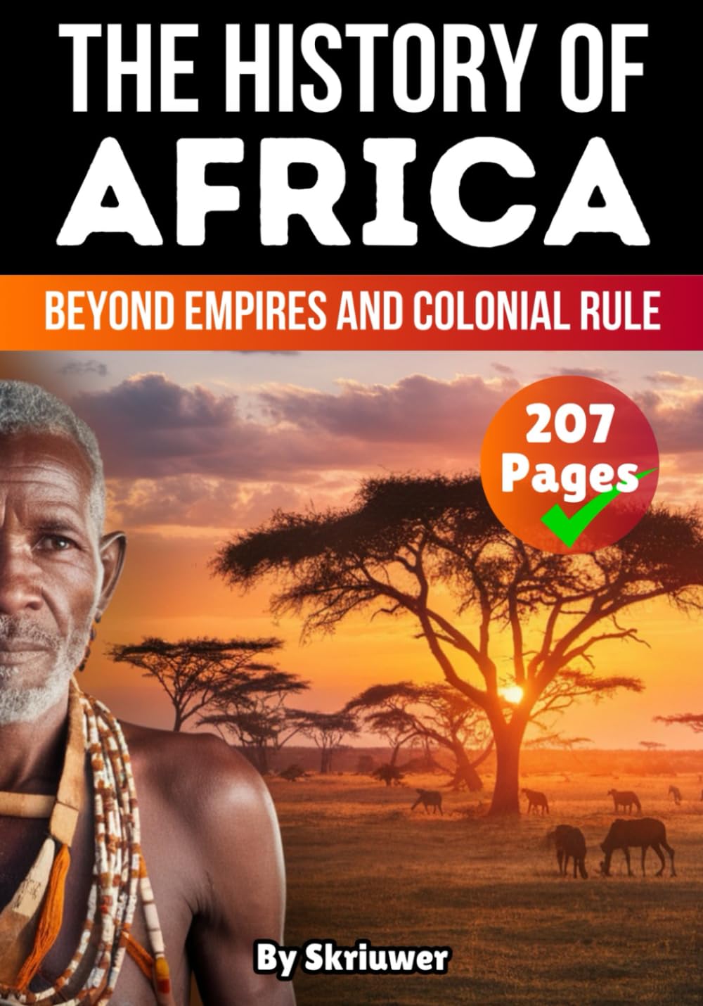 The History of Africa: Beyond Empires and Colonial Rule (History of Africa Books)