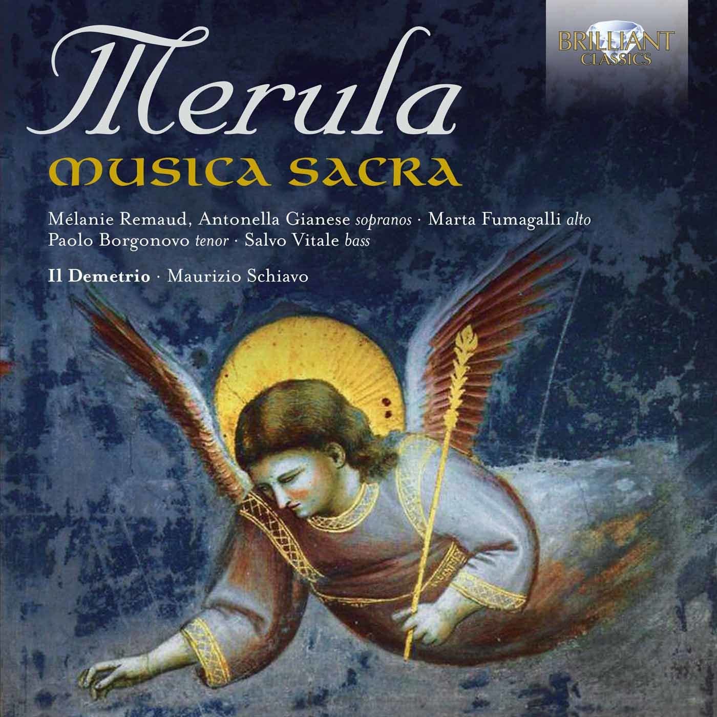Merula: Musica Sacra [Audio CD] Melanie Remaud; Antonella Gianese; Martha Fumagalli; Paolo Borgonovo; Salvo Vitale; Il Demetri and Maurizio Schiavo