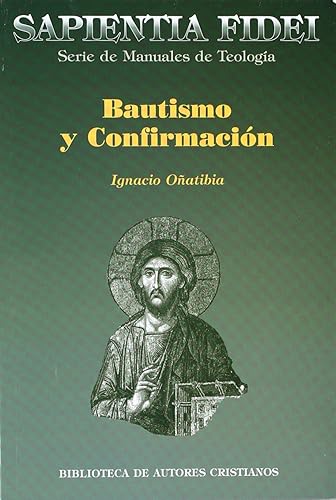 Bautismo y confirmación: Sacramentos de iniciación: 22 (SAPIENTIA FIDEI)