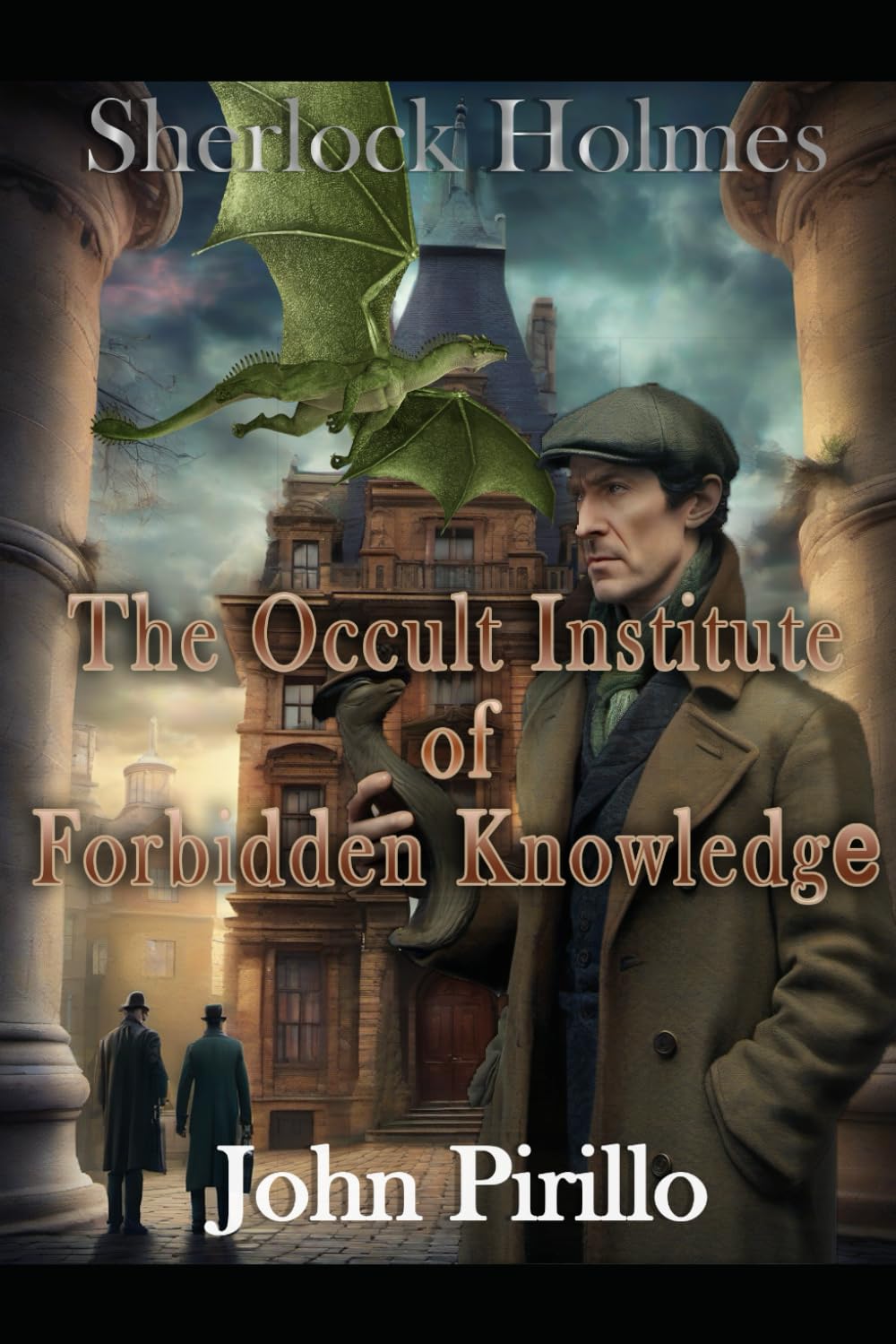 SHERLOCK HOLMES, THE OCCULT INSTITUTE OF FORBIDDEN KNOWLEDGE