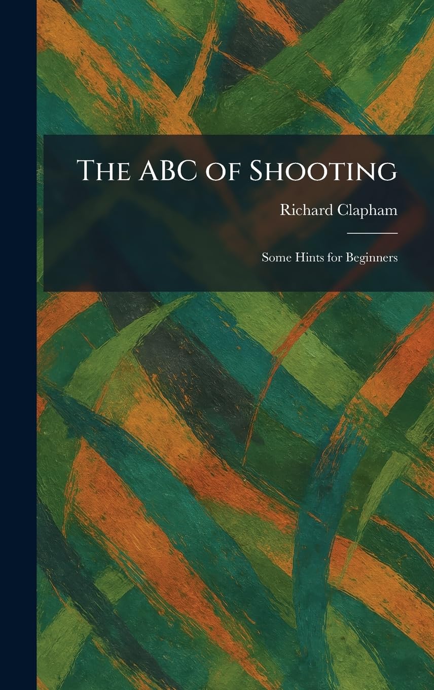 The ABC of Shooting: Some Hints for Beginners
