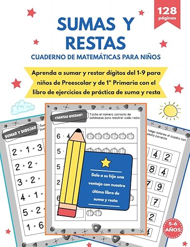 Sumas y Restas para Niños 5-6 Años Libro de Práctica de Suma y Resta para Niños de 5 a 6 Años 1 de Primaria Sumas y Restas de Dígitos del 1-9 +1000